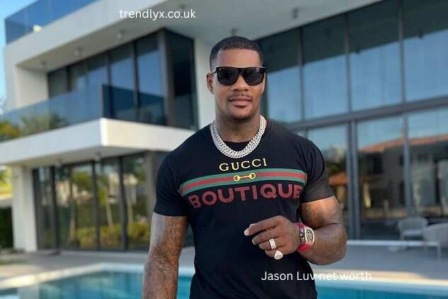 jason luv net worth