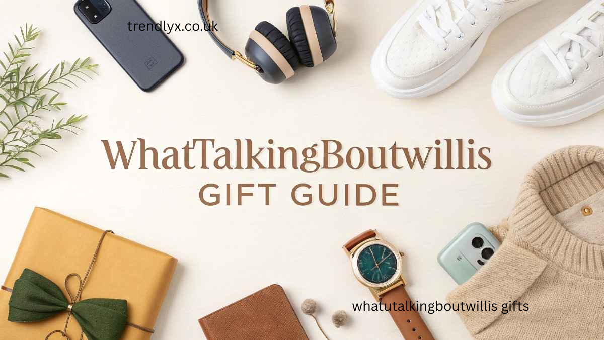 whatutalkingboutwillis gifts
