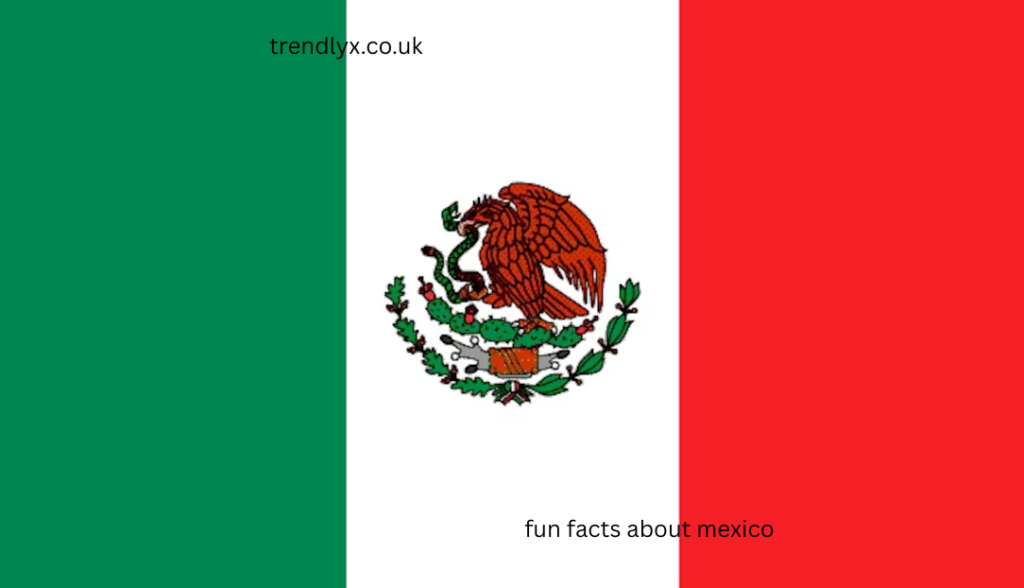 fun facts about mexico